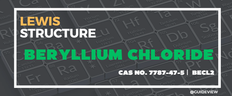 What is the Lewis Structure of Beryllium chloride?