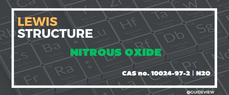 What is the Lewis Structure of Nitrous Oxide?