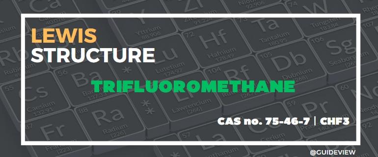 What is the chf3 lewis structure?