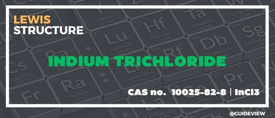 What is the Lewis Structure of Indium Trichloride?