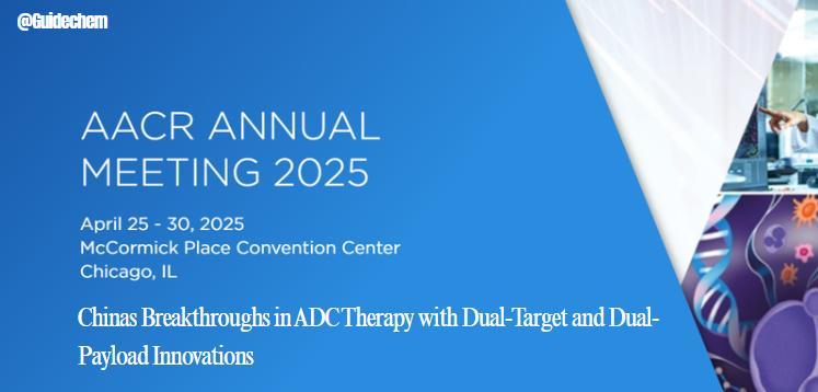 AACR 2025 China ADC Achievements Overview