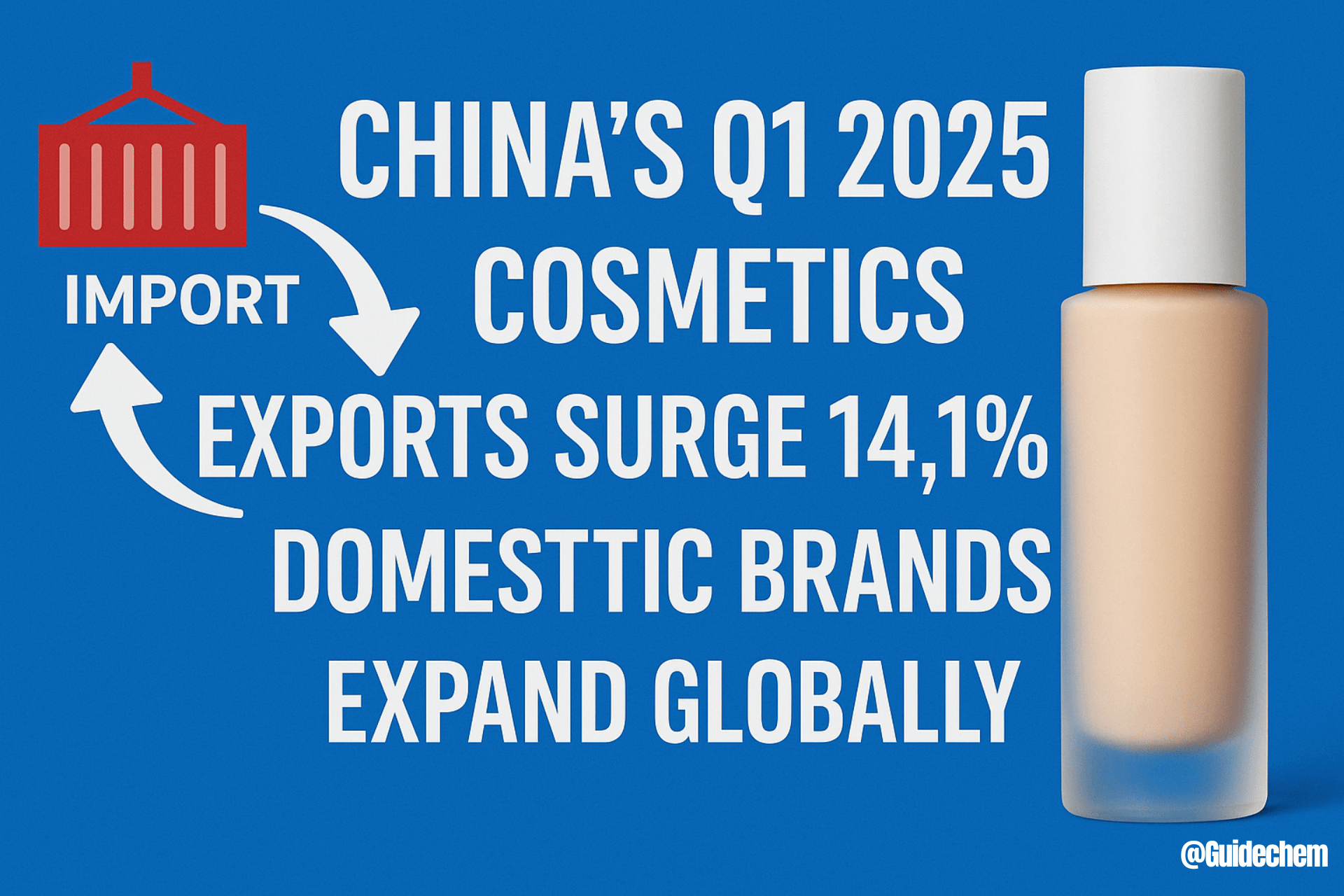 China Cosmetics Export Soars 14.1% in Q1, Domestic Brands Capture New International Market Track