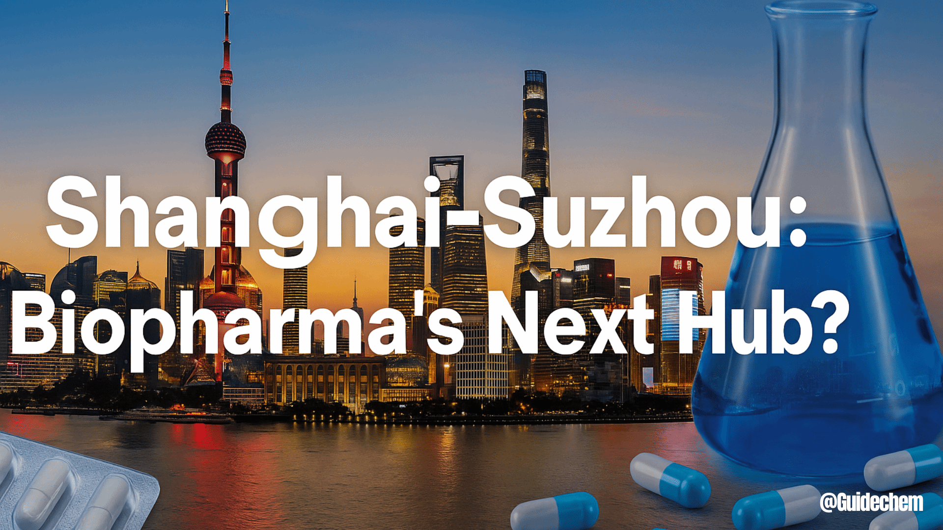 Shanghai-Suzhou: Biopharma's Next hub?
