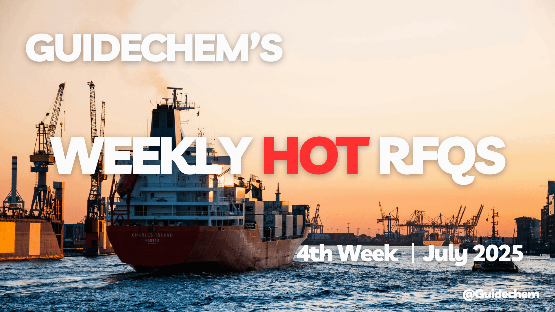 Guidechem's Chemicals Hot RFQ - 4th Week of July 2025