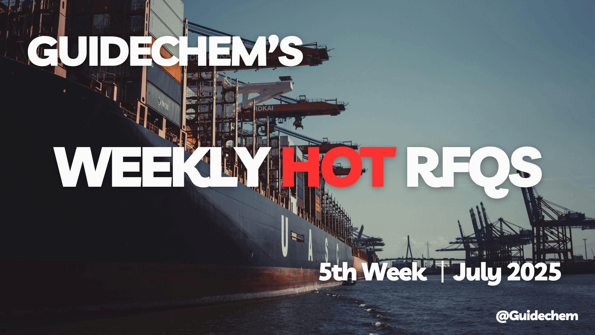 Guidechem's Chemicals Hot RFQ - 5th Week of July 2025